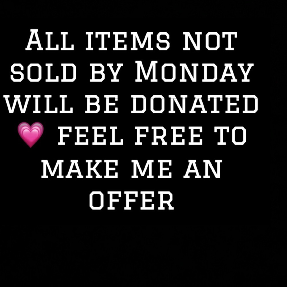 All items not sold by Monday June 12th will be donated